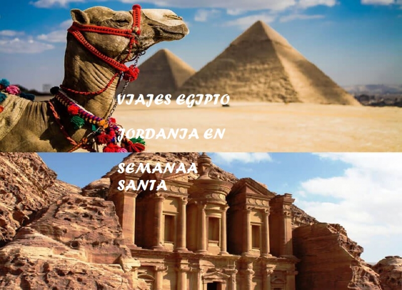 viaje a Egiptoy Jordania en semana santa